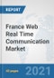 France Web Real Time Communication Market: Prospects, Trends Analysis, Market Size and Forecasts up to 2027 - Product Thumbnail Image