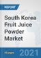 South Korea Fruit Juice Powder Market: Prospects, Trends Analysis, Market Size and Forecasts up to 2027 - Product Thumbnail Image