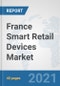 France Smart Retail Devices Market: Prospects, Trends Analysis, Market Size and Forecasts up to 2027 - Product Thumbnail Image