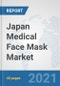Japan Medical Face Mask Market: Prospects, Trends Analysis, Market Size and Forecasts up to 2027 - Product Thumbnail Image