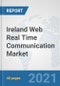 Ireland Web Real Time Communication Market: Prospects, Trends Analysis, Market Size and Forecasts up to 2027 - Product Thumbnail Image