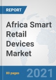 Africa Smart Retail Devices Market: Prospects, Trends Analysis, Market Size and Forecasts up to 2027- Product Image