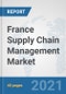 France Supply Chain Management Market: Prospects, Trends Analysis, Market Size and Forecasts up to 2027 - Product Thumbnail Image