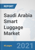 Saudi Arabia Smart Luggage Market: Prospects, Trends Analysis, Market Size and Forecasts up to 2027- Product Image