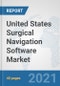 United States Surgical Navigation Software Market: Prospects, Trends Analysis, Market Size and Forecasts up to 2027 - Product Thumbnail Image