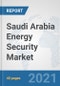 Saudi Arabia Energy Security Market: Prospects, Trends Analysis, Market Size and Forecasts up to 2027 - Product Thumbnail Image