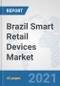 Brazil Smart Retail Devices Market: Prospects, Trends Analysis, Market Size and Forecasts up to 2027 - Product Thumbnail Image