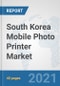 South Korea Mobile Photo Printer Market: Prospects, Trends Analysis, Market Size and Forecasts up to 2027 - Product Thumbnail Image