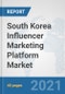 South Korea Influencer Marketing Platform Market: Prospects, Trends Analysis, Market Size and Forecasts up to 2027 - Product Thumbnail Image