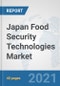 Japan Food Security Technologies Market: Prospects, Trends Analysis, Market Size and Forecasts up to 2027 - Product Thumbnail Image