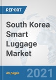 South Korea Smart Luggage Market: Prospects, Trends Analysis, Market Size and Forecasts up to 2027- Product Image
