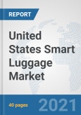 United States Smart Luggage Market: Prospects, Trends Analysis, Market Size and Forecasts up to 2027- Product Image
