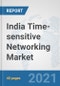 India Time-sensitive Networking Market: Prospects, Trends Analysis, Market Size and Forecasts up to 2027 - Product Thumbnail Image