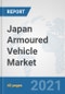 Japan Armoured Vehicle Market: Prospects, Trends Analysis, Market Size and Forecasts up to 2027 - Product Thumbnail Image