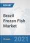 Brazil Frozen Fish Market: Prospects, Trends Analysis, Market Size and Forecasts up to 2027 - Product Thumbnail Image