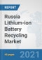 Russia Lithium-ion Battery Recycling Market: Prospects, Trends Analysis, Market Size and Forecasts up to 2027 - Product Thumbnail Image