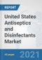 United States Antiseptics and Disinfectants Market: Prospects, Trends Analysis, Market Size and Forecasts up to 2027 - Product Thumbnail Image