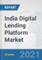 India Digital Lending Platform Market: Prospects, Trends Analysis, Market Size and Forecasts up to 2027 - Product Thumbnail Image