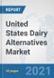 United States Dairy Alternatives Market: Prospects, Trends Analysis, Market Size and Forecasts up to 2027 - Product Thumbnail Image