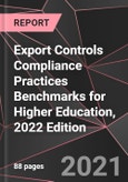 Export Controls Compliance Practices Benchmarks for Higher Education, 2022 Edition- Product Image