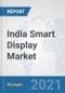 India Smart Display Market: Prospects, Trends Analysis, Market Size and Forecasts up to 2027 - Product Thumbnail Image
