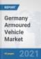 Germany Armoured Vehicle Market: Prospects, Trends Analysis, Market Size and Forecasts up to 2027 - Product Thumbnail Image