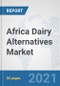 Africa Dairy Alternatives Market: Prospects, Trends Analysis, Market Size and Forecasts up to 2027 - Product Thumbnail Image