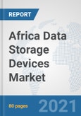 Africa Data Storage Devices Market: Prospects, Trends Analysis, Market Size and Forecasts up to 2027- Product Image