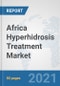 Africa Hyperhidrosis Treatment Market: Prospects, Trends Analysis, Market Size and Forecasts up to 2027 - Product Thumbnail Image