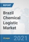 Brazil Chemical Logistic Market: Prospects, Trends Analysis, Market Size and Forecasts up to 2027 - Product Thumbnail Image