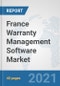 France Warranty Management Software Market: Prospects, Trends Analysis, Market Size and Forecasts up to 2027 - Product Thumbnail Image