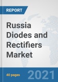 Russia Diodes and Rectifiers Market: Prospects, Trends Analysis, Market Size and Forecasts up to 2027- Product Image