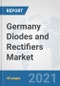 Germany Diodes and Rectifiers Market: Prospects, Trends Analysis, Market Size and Forecasts up to 2027 - Product Thumbnail Image