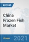 China Frozen Fish Market: Prospects, Trends Analysis, Market Size and Forecasts up to 2027 - Product Thumbnail Image