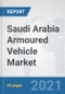 Saudi Arabia Armoured Vehicle Market: Prospects, Trends Analysis, Market Size and Forecasts up to 2027 - Product Image
