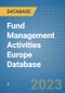 Fund Management Activities Europe Database - Product Thumbnail Image