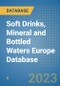 Soft Drinks, Mineral and Bottled Waters Europe Database - Product Image