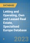 Letting and Operating, Own and Leased Real Estate, Specialised Europe Database - Product Image