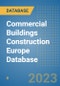 Commercial Buildings Construction Europe Database - Product Image