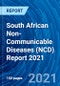 South African Non-Communicable Diseases (NCD) Report 2021 - Product Thumbnail Image