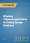 Wireless Telecommunications Activities Europe Database - Product Image