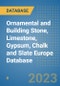 Ornamental and Building Stone, Limestone, Gypsum, Chalk and Slate Europe Database - Product Image