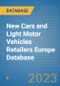 New Cars and Light Motor Vehicles Retailers Europe Database - Product Image