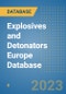Explosives and Detonators Europe Database - Product Image