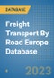 Freight Transport By Road Europe Database - Product Image