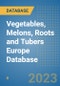 Vegetables, Melons, Roots and Tubers Europe Database - Product Thumbnail Image