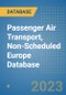 Passenger Air Transport, Non-Scheduled Europe Database - Product Image