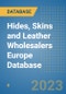 Hides, Skins and Leather Wholesalers Europe Database - Product Image