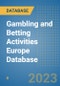 Gambling and Betting Activities Europe Database - Product Image
