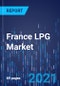 France LPG Market Research Report - Industry Analysis and Growth Forecast to 2030 - Product Thumbnail Image